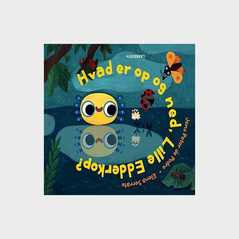 Hvad Er Op Og Ned, Lille Edderkop? - Jens Peter De Pedro - Bog