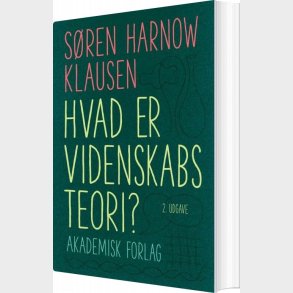 Hvad Er Videnskabsteori - S�ren Harnow Klausen - Bog