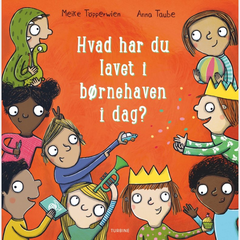 Hvad Har Du Lavet I B�rnehaven I Dag? - Anna Taube - Bog