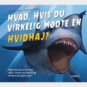 Hvad, Hvis Du Virkelig M�dte En Hvidhaj? - Cari Meister - Bog