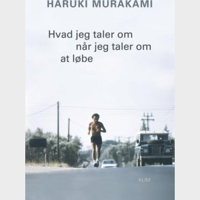 Hvad Jeg Taler Om N�r Jeg Taler Om At L�be - Haruki Murakami - Bog