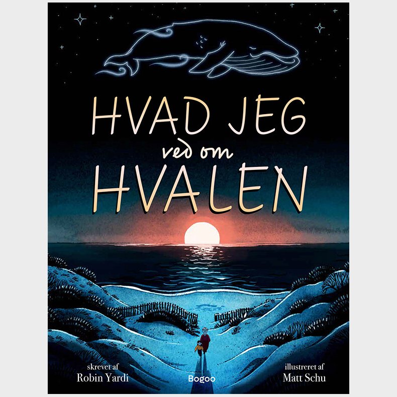 Hvad Jeg Ved Om Hvalen - Robin Yardi - Bog