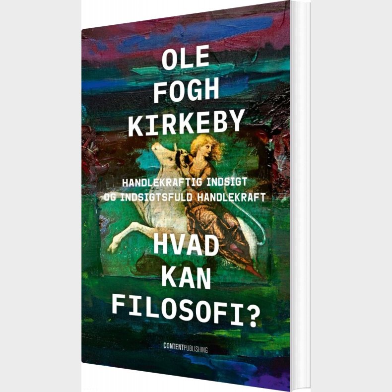 Hvad Kan Filosofi? - Ole Fogh Kirkeby - Bog