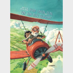 Hvad Lavede Olde, F�r Han Blev Oldefar? - Maude De Bel - Bog