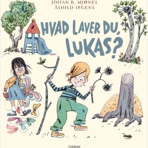 Hvad Laver Du, Lukas? - Johan B. Mj�nes - Bog