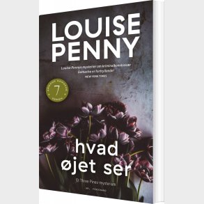 Hvad �jet Ser - Armand Gamache Serien Nr. 7 - Louise Penny - Bog
