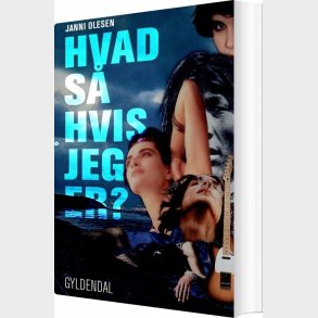 Hvad S� Hvis Jeg Er? - Janni Olesen - Bog