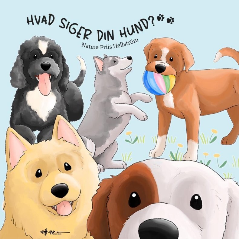 Hvad Siger Din Hund? - Nanna Friis Hellstr�m - Bog