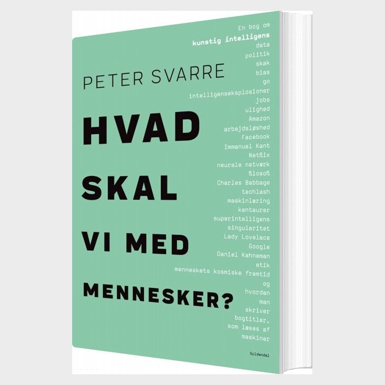 Hvad Skal Vi Med Mennesker? - Peter Svarre - Bog