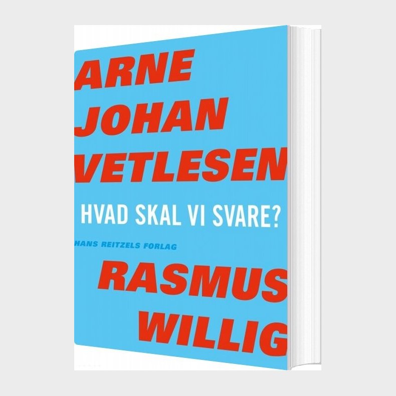Hvad Skal Vi Svare? - Arne Johan Vetlesen - Bog
