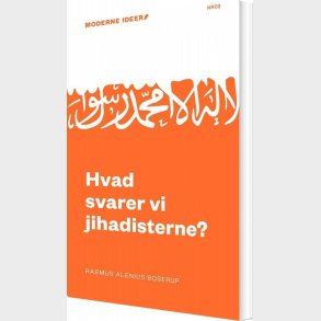 Hvad Svarer Vi Jihadisterne? - Rasmus Alenius Boserup - Bog