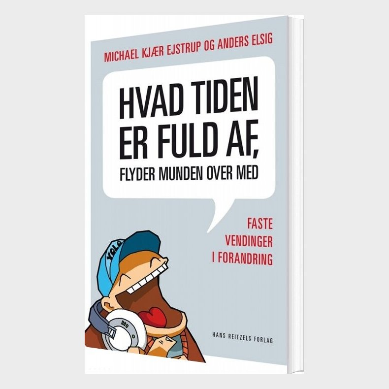 Hvad Tiden Er Fuld Af, Flyder Munden Over Med - Michael Kj�r Ejstrup - Bog