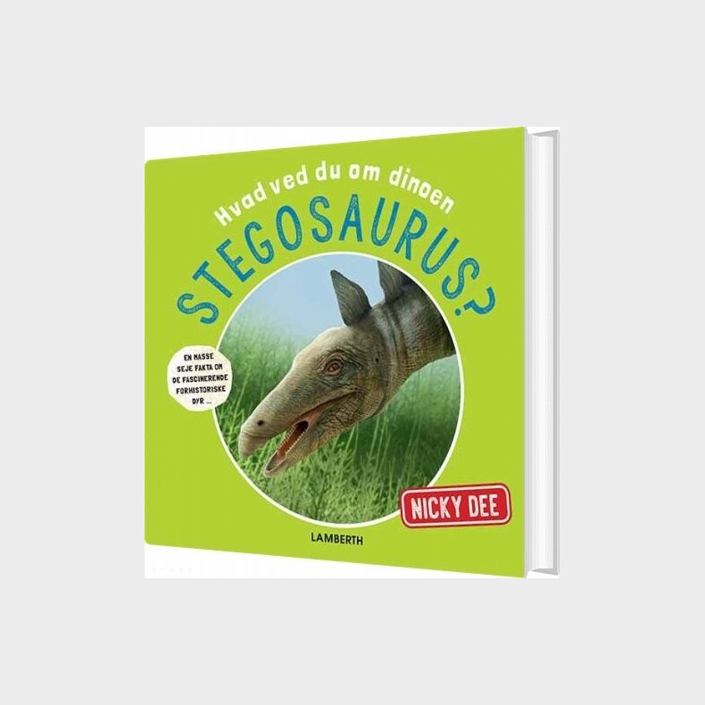 Hvad Ved Du Om Dinoen Stegosaurus? - Nicky Dee - Bog