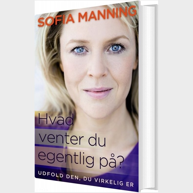 Hvad Venter Du Egentlig P�? - Sofia Manning - Bog