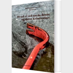 Hvad Vi Ved Om De D�mte Og Deres Kriminalitet - Bent Jensen - Bog