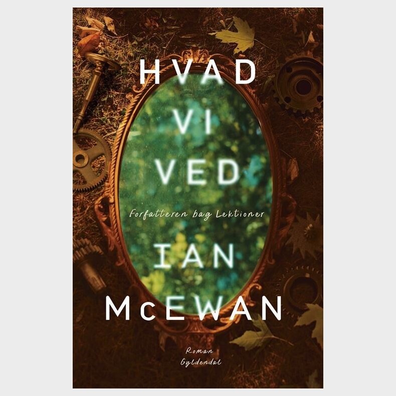 Hvad Vi Ved - Ian Mcewan - Bog