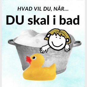 Hvad Vil Du, N�r... Du Skal I Bad - Sarah Kirstein - Bog