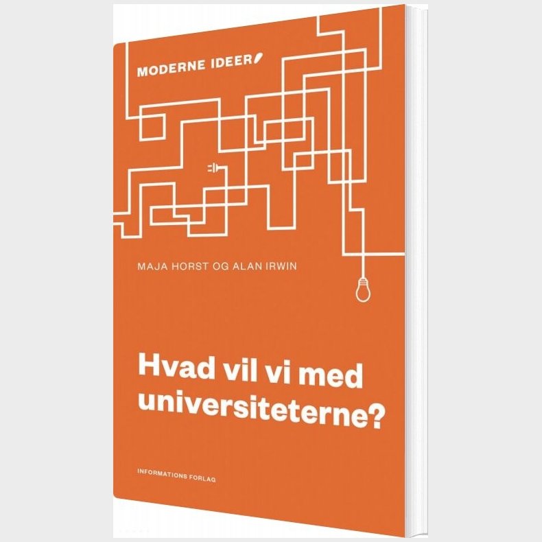 Hvad Vil Vi Med Universiteterne? - Maja Horst - Bog