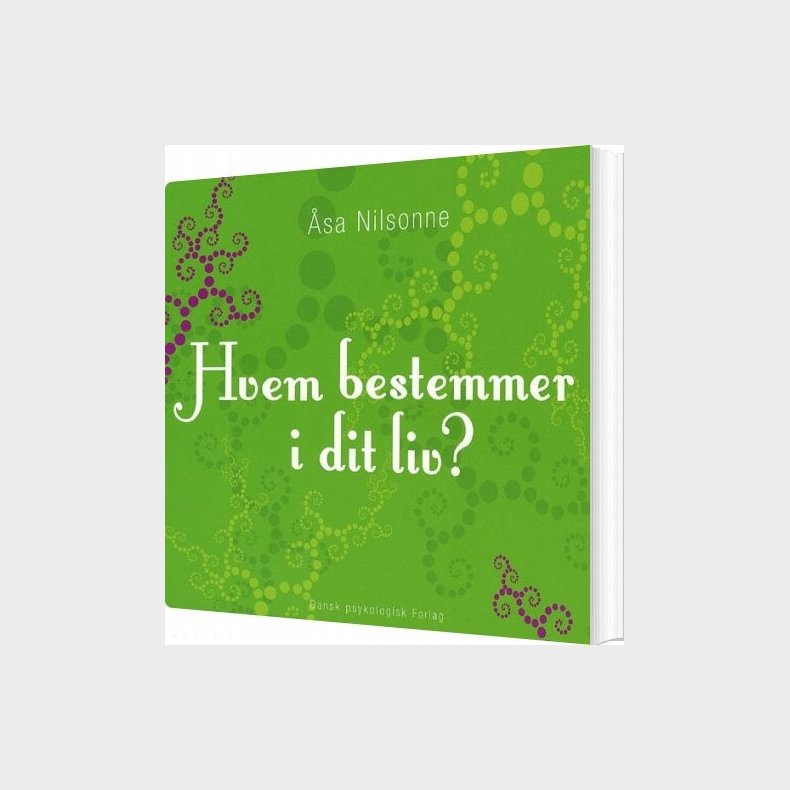 Hvem Bestemmer I Dit Liv? - �sa Nilsonne - Bog