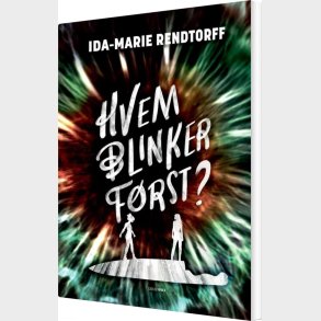 Hvem Blinker F�rst? - Ida-marie Rendtorff - Bog