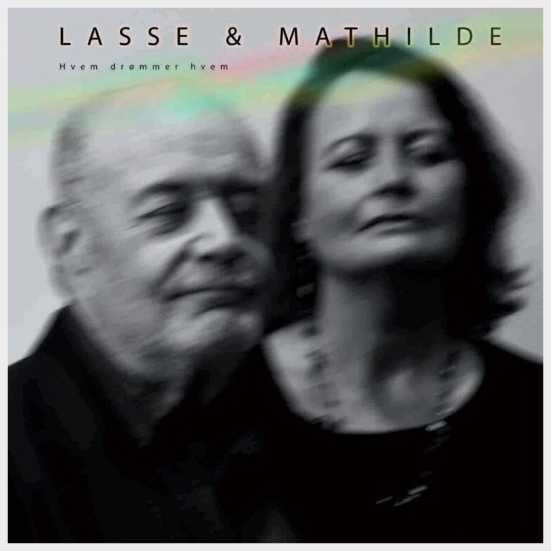 Lasse Og Mathilde - Hvem Dr�mmer Hvem - CD