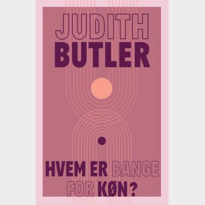 Hvem Er Bange For K�n? - Judith Butler - Bog