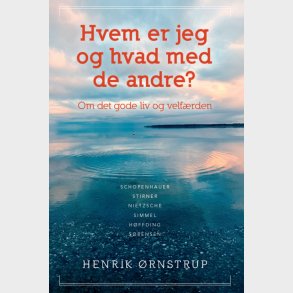 Hvem Er Jeg - Og Hvad Med De Andre? - Henrik �rnstrup - Bog