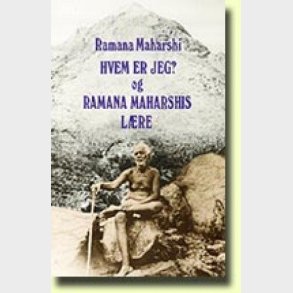 Hvem Er Jeg? Og Ramana Maharshis� L�re - Ramana Maharshi - Bog