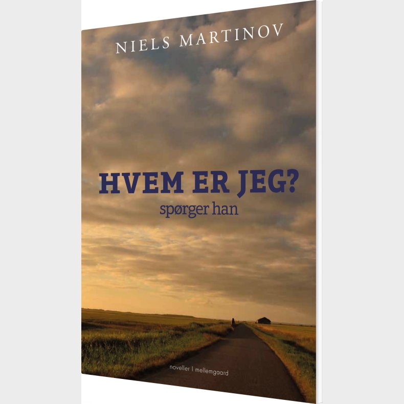 Hvem Er Jeg? Sp�rger Han - Niels Martinov - Bog