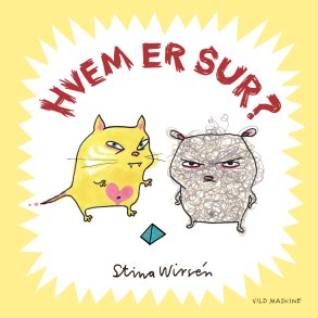 Hvem Er Sur? - Stina Wirs�n - Bog