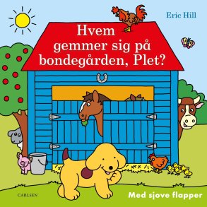 Hvem Gemmer Sig P� Bondeg�rden, Plet? - Eric Hill - Bog