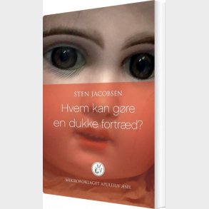 Hvem Kan G�re En Dukke Fortr�d? - Sten Jacobsen - Bog
