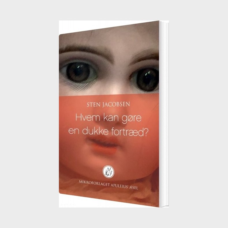 Hvem Kan G�re En Dukke Fortr�d? - Sten Jacobsen - Bog