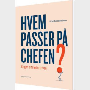 Hvem Passer P� Chefen? - Louise Dinesen - Bog