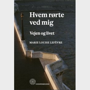 Hvem R�rte Ved Mig - Marie Louise Lef�vre - Bog