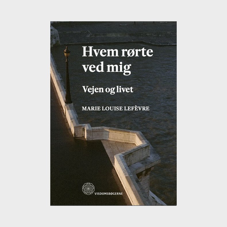 Hvem R�rte Ved Mig - Marie Louise Lef�vre - Bog
