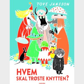 Hvem Skal Tr�ste Knytten? - Tove Jansson - Bog