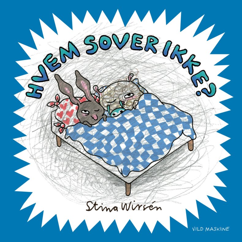 Hvem Sover Ikke? - Stina Wirs�n - Bog