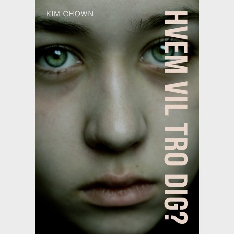 Hvem Vil Tro Dig? - Kim Chown - Bog