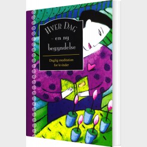 Hver Dag - En Ny Begyndelse - Bog