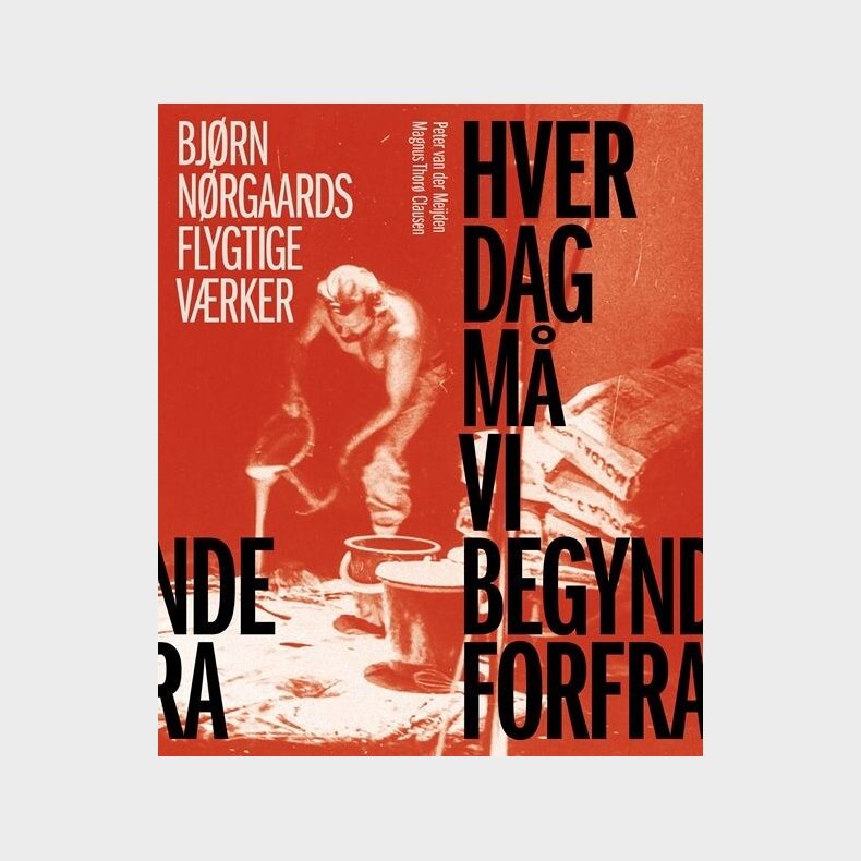 Hver Dag M� Vi Begynde Forfra - Magnus Thor� Clausen - Bog