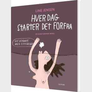 Hver Dag Starter Det Forfra - Line Jensen - Bog