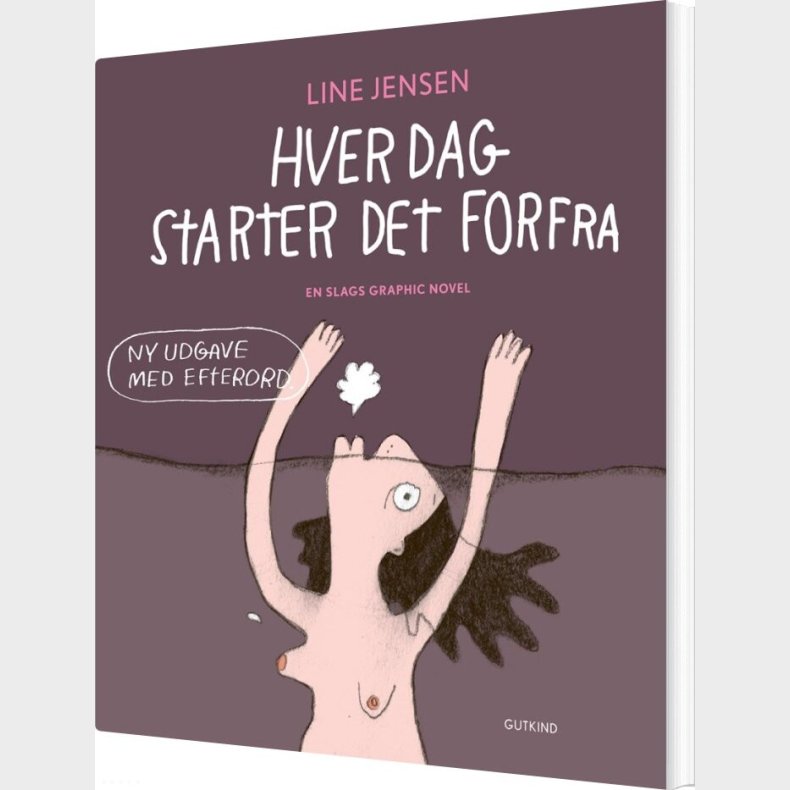 Hver Dag Starter Det Forfra - Line Jensen - Bog