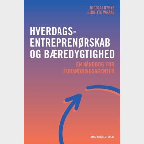 Hverdagsentrepren�rskab Og B�redygtighed - Nicolai Nybye - Bog