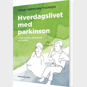 Hverdagslivet Med Parkinson - Trine H�rmann Thomsen - Bog