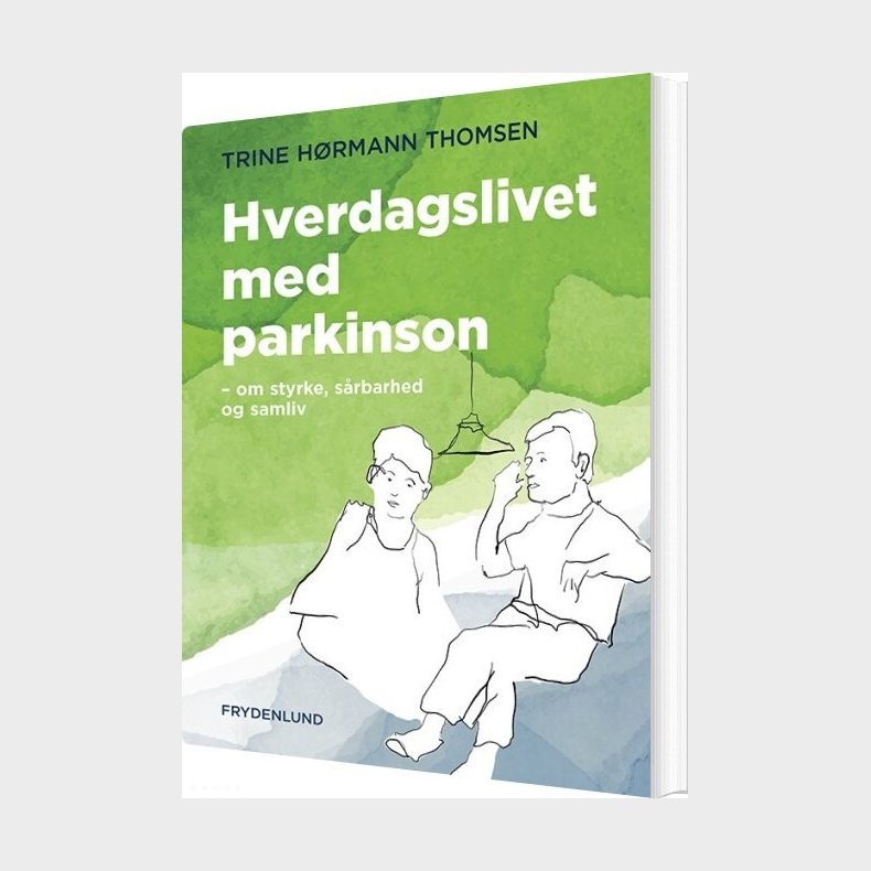 Hverdagslivet Med Parkinson - Trine H�rmann Thomsen - Bog