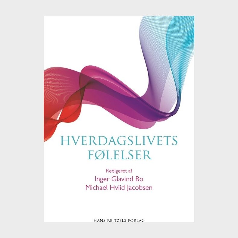 Hverdagslivets F�lelser - Inger Glavind Bo - Bog