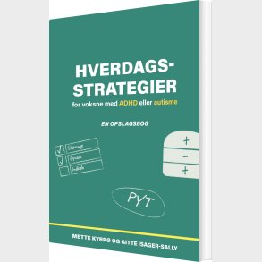 Hverdagsstrategier For Voksne Med Adhd Eller Autisme - Mette Kyrp� - Bog