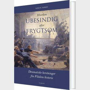 Hverken Ubesindig Eller Frygtsom - S�ren N�rby - Bog