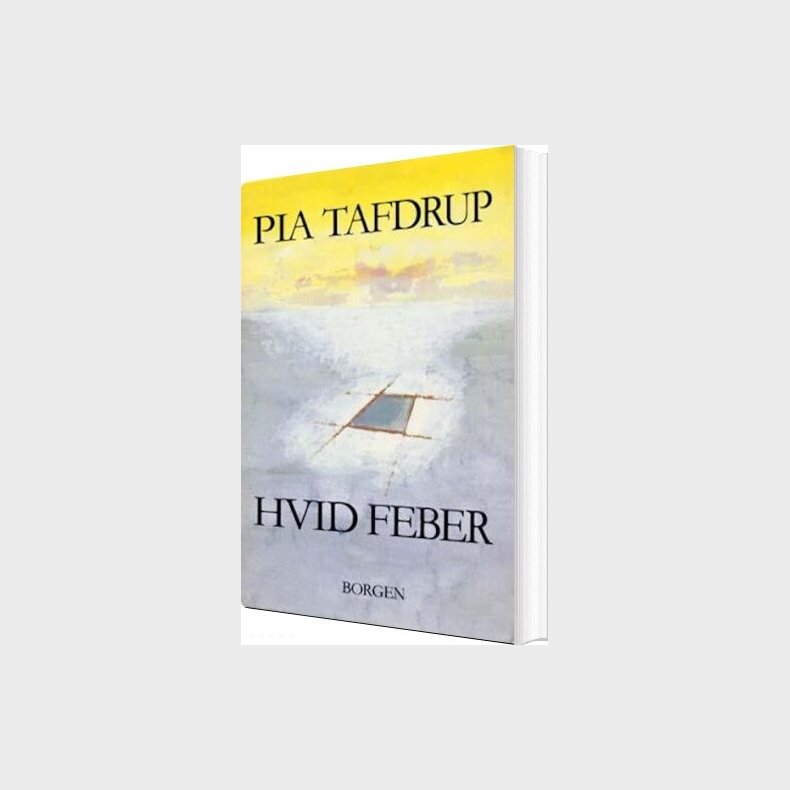 Hvid Feber - Pia Tafdrup - Bog
